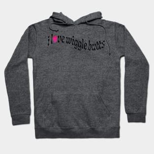 i love wiggle butts | pink heart Hoodie